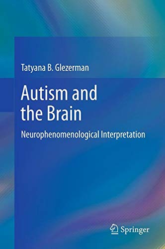 Autism and the Brain: Neurophenomenological Interpretation Medicine