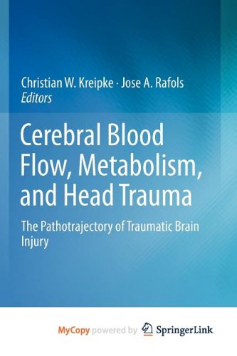 Cerebral Blood Flow, Metabolism, and Head Trauma: The Pathotrajectory of Traumatic Brain Injury Medicine