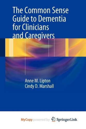 The Common Sense Guide to Dementia For Clinicians and Caregivers Medicine