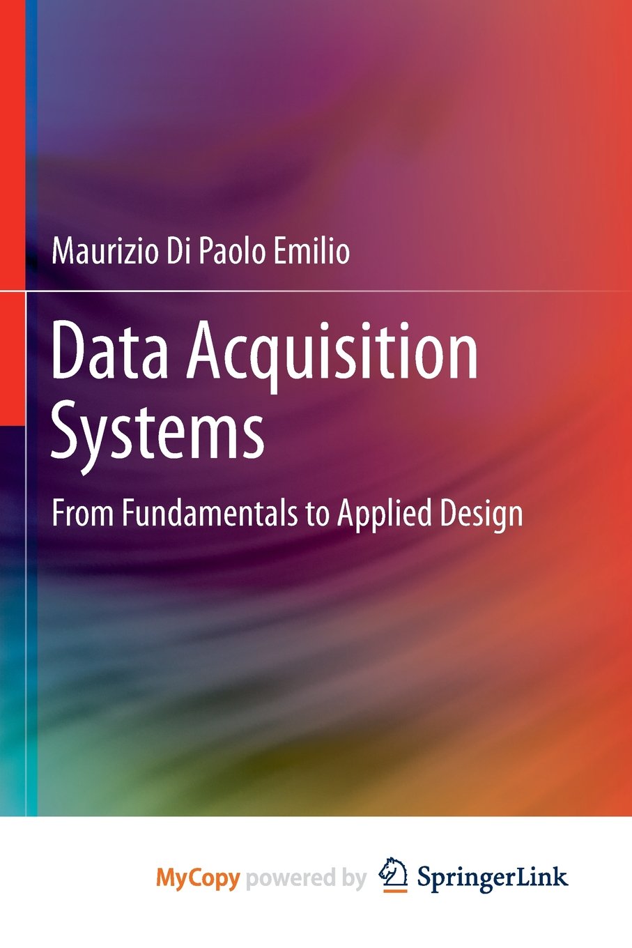 Data Acquisition Systems: From Fundamentals to Applied Design book