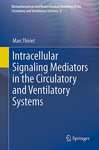 Intracellular Signaling Mediators in the Circulatory and Ventilatory Systems (Biomathematical and Biomechanical Modeling of the Circulator) Medicine