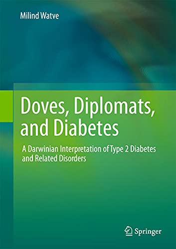 Doves, Diplomats, and Diabetes: A Darwinian Interpretation of Type 2 Diabetes and Related Disorders Medicine