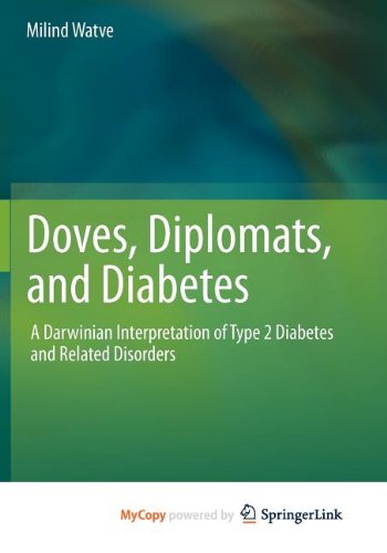 Doves, Diplomats, and Diabetes: A Darwinian Interpretation of Type 2 Diabetes and Related Disorders Medicine