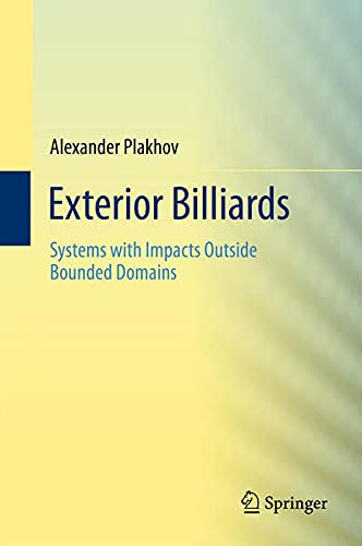 Exterior Billiards: Systems with Impacts Outside Bounded Domains Mathematics
