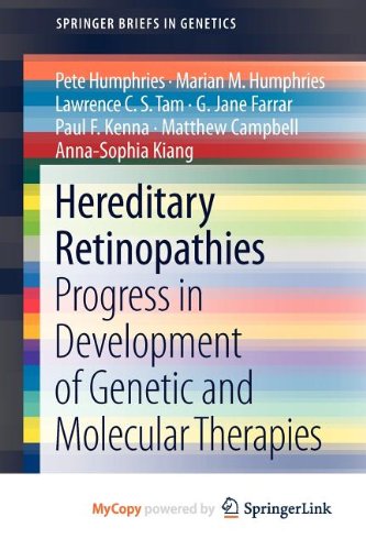 Hereditary Retinopathies: Progress in Development of Genetic and Molecular Therapies Medicine