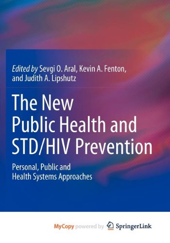 The New Public Health and STD/HIV Prevention: Personal, Public and Health Systems Approaches Medicine