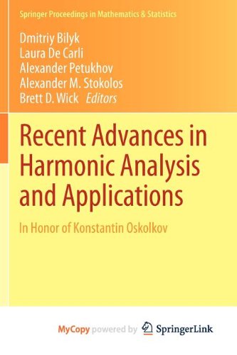 Recent Advances in Harmonic Analysis and Applications: In Honor of Konstantin Oskolkov Mathematics