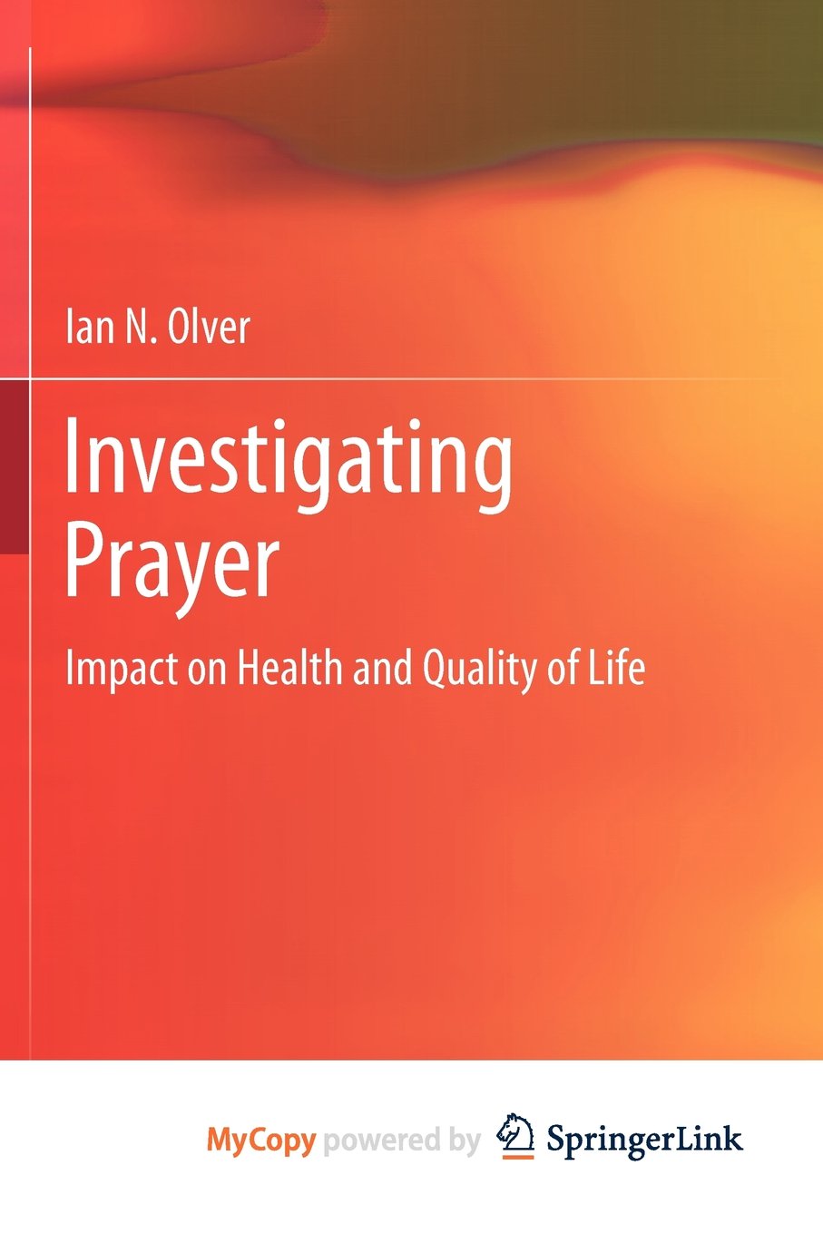 Investigating Prayer: Impact on Health and Quality of Life Medicine