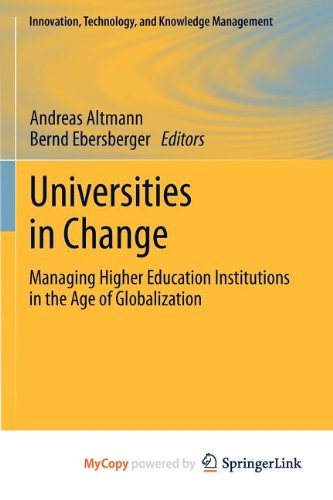Universities in Change: Managing Higher Education Institutions in the Age of Globalization Business, Finance & Career