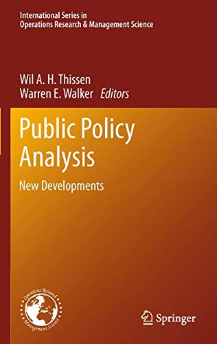 Public Policy Analysis: New Developments (International Series in Operations Research & Management Science) Social Sciences
