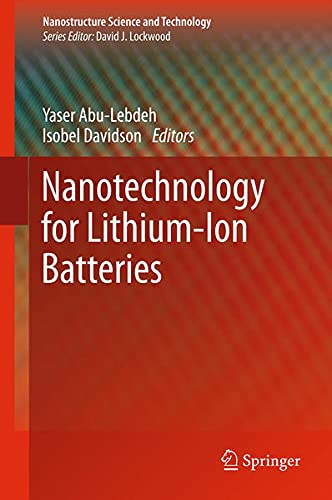 Nanotechnology for Lithium-Ion Batteries (Nanostructure Science and Technology) Business & Technology
