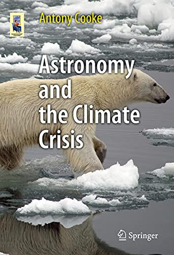 Astronomy and the Climate Crisis (Astronomers' Universe) Business & Technology