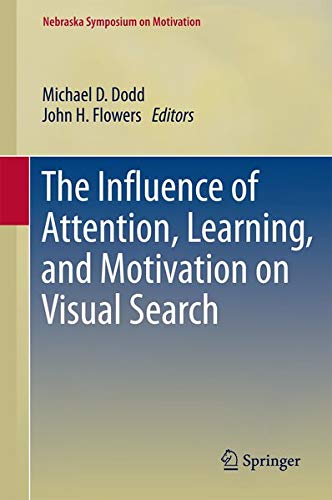 The Influence of Attention, Learning, and Motivation on Visual Search (Nebraska Symposium on Motivation) Medicine