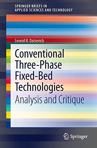 Product Image: Conventional Three-Phase Fixed-Bed Technologies: Analysis and Critique (Springerbriefs in Applied Sciences and Technology)