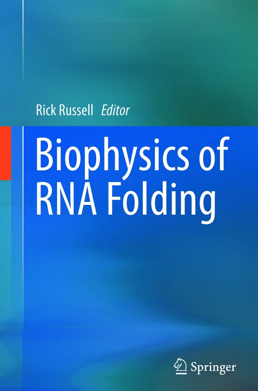 Biophysics of RNA Folding (Biophysics for the Life Sciences, 3, Band 3) Medicine