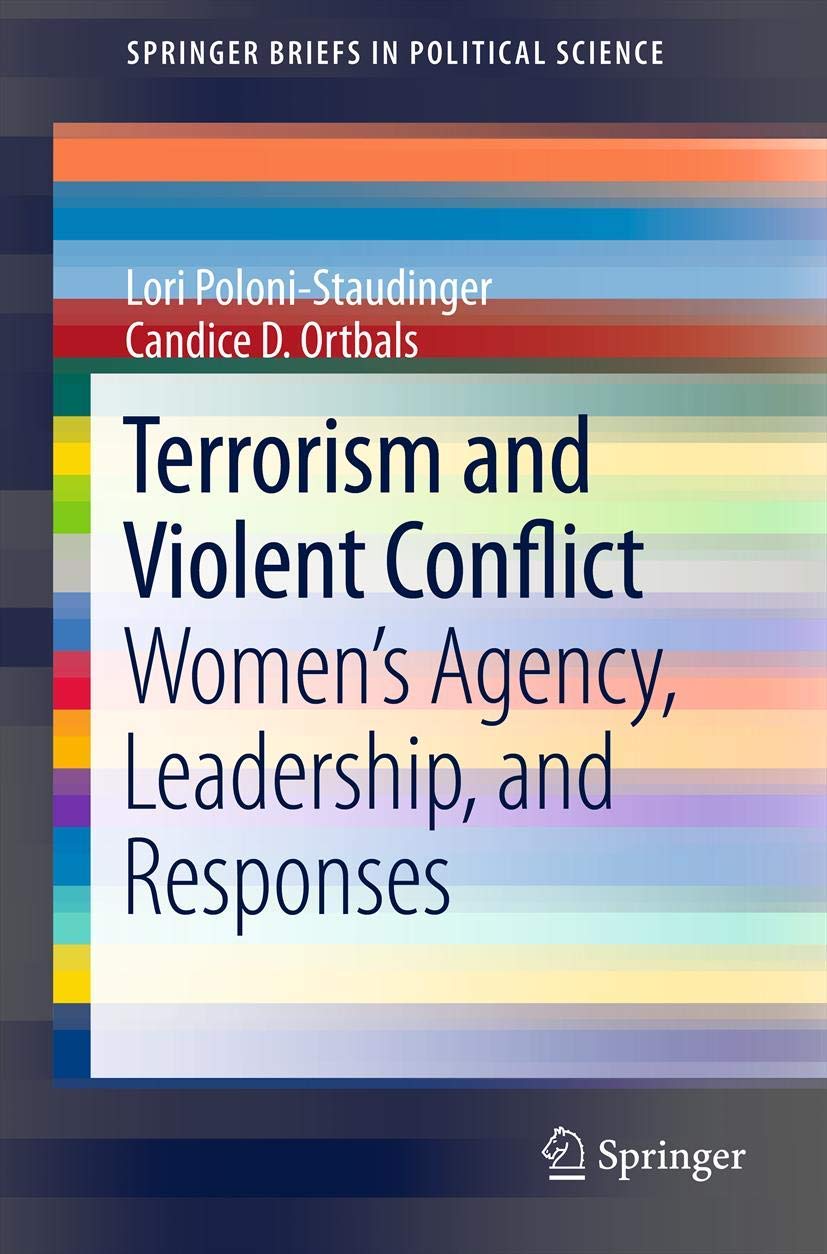 Terrorism and Violent Conflict: Women's Agency, Leadership, and Responses book