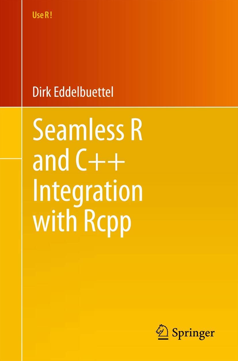 Seamless R and C++ Integration with Rcpp Computer Science