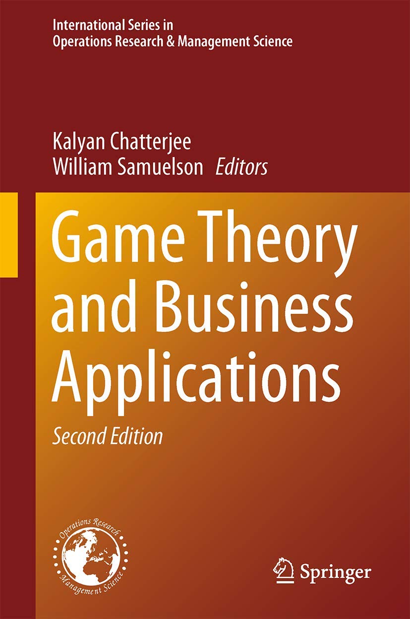 Game Theory and Business Applications (International Series in Operations Research & Management Science, 194, Band 194) Law