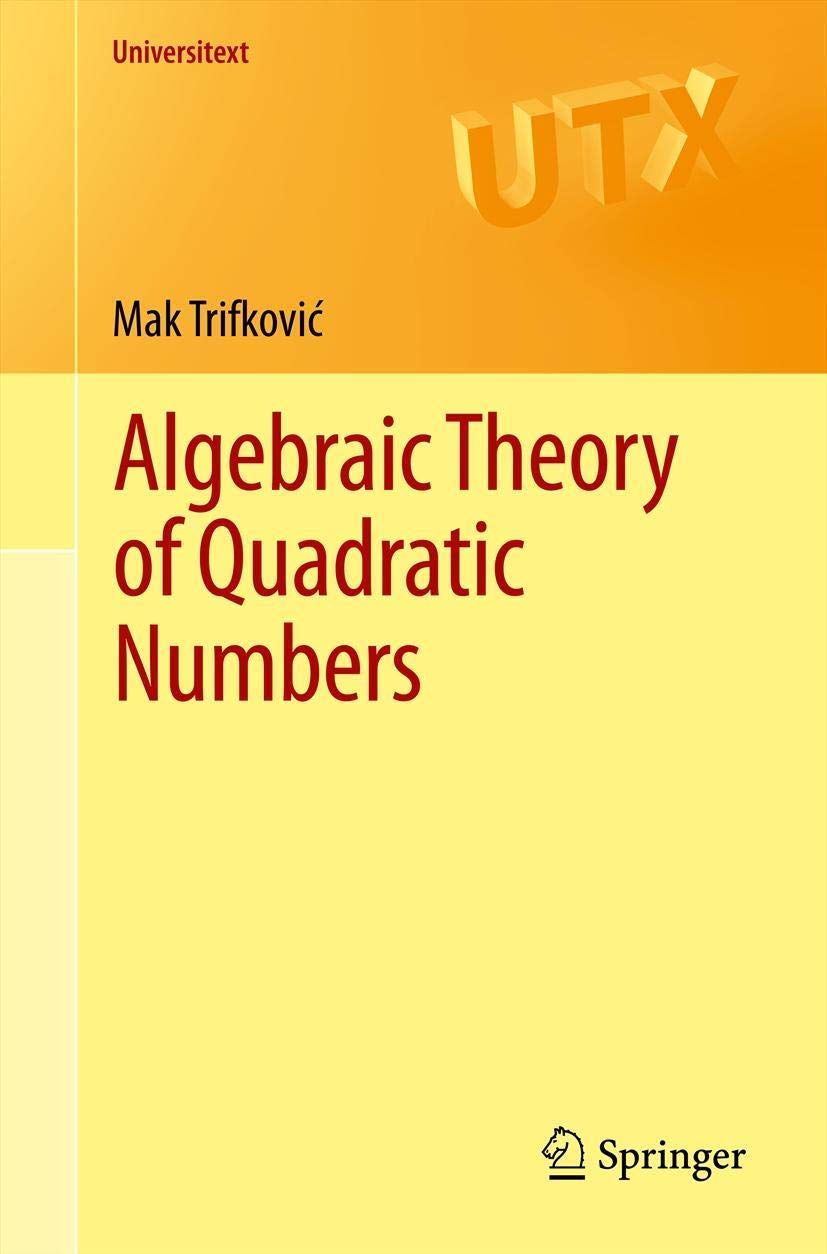 Algebraic Theory of Quadratic Numbers book