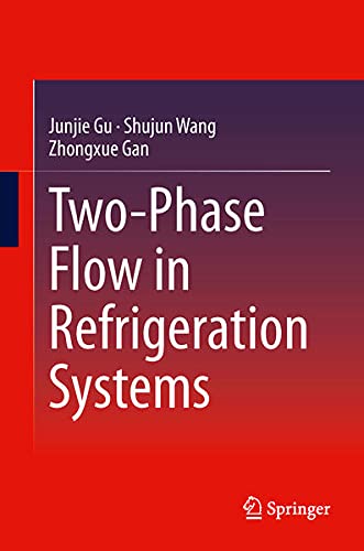 Two-Phase Flow in Refrigeration Systems book