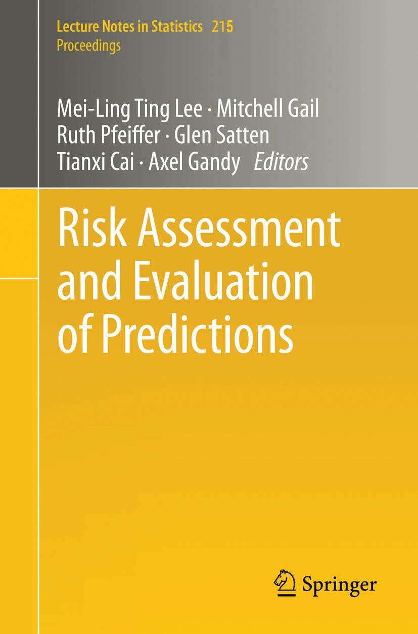 Risk Assessment and Evaluation of Predictions (Lecture Notes in Statistics - Proceedings, Band 215) Medicine