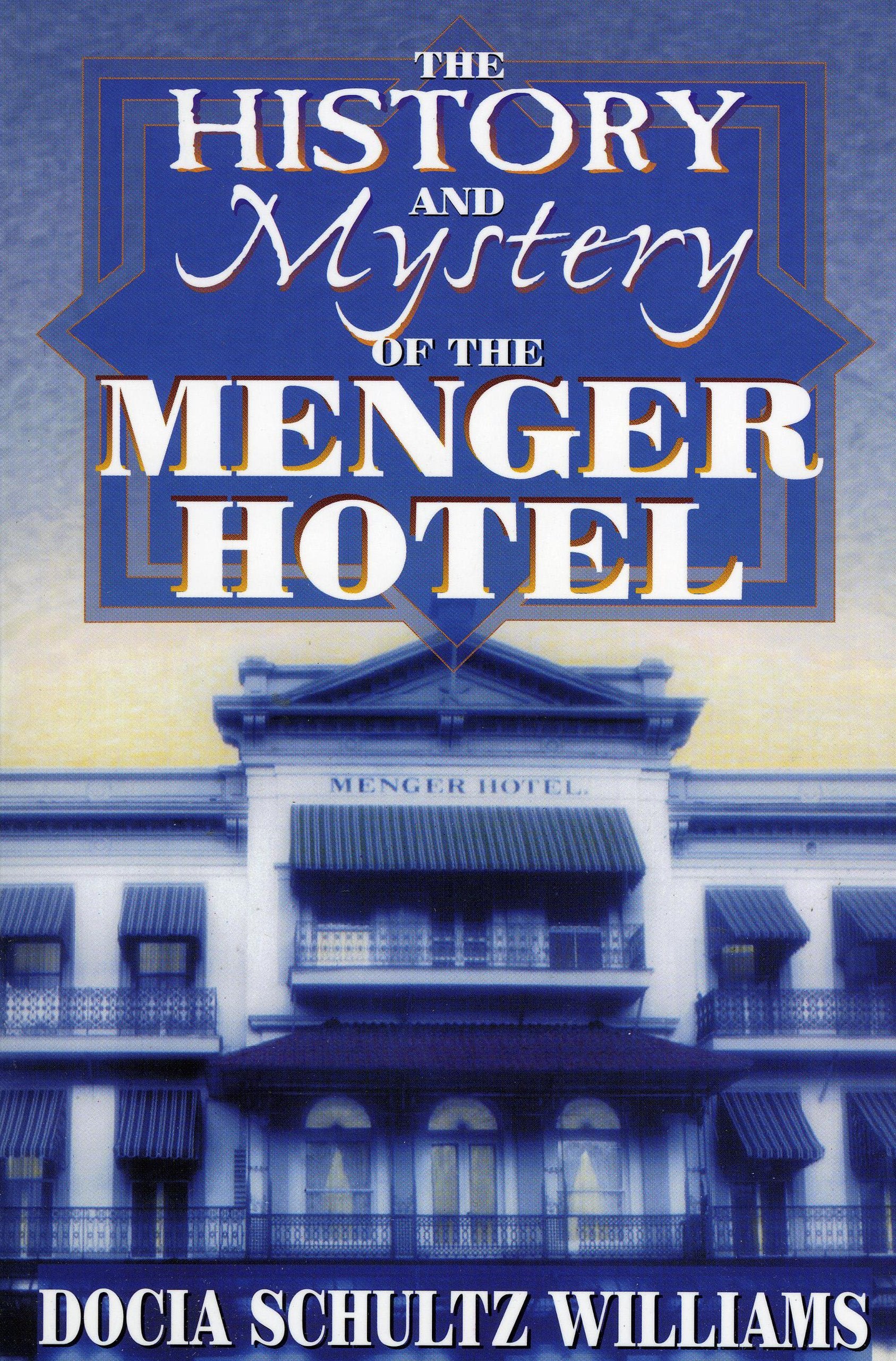 The History and Mystery of the Menger Hotel Books