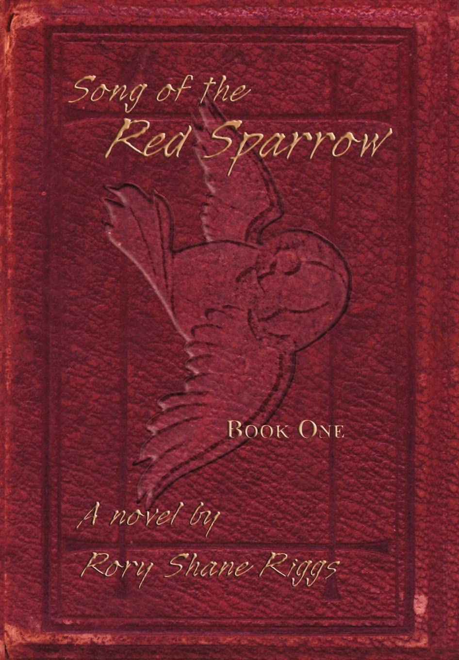 Song of the Red Sparrow: Book One: On Angels' Wings (On Angels' Wings, 1, Band 1) Historical Fiction