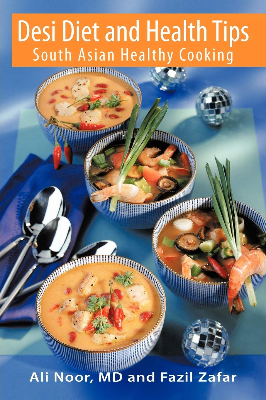 Desi Diet and Health Tips: South Asian Healthy Cooking Health, Nutrition & Fitness