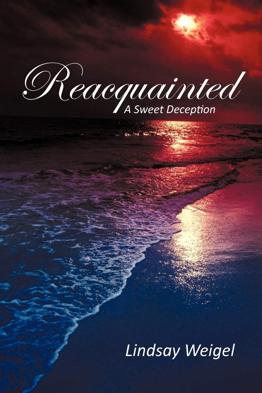 Product Image: Reacquainted: A Sweet Deception