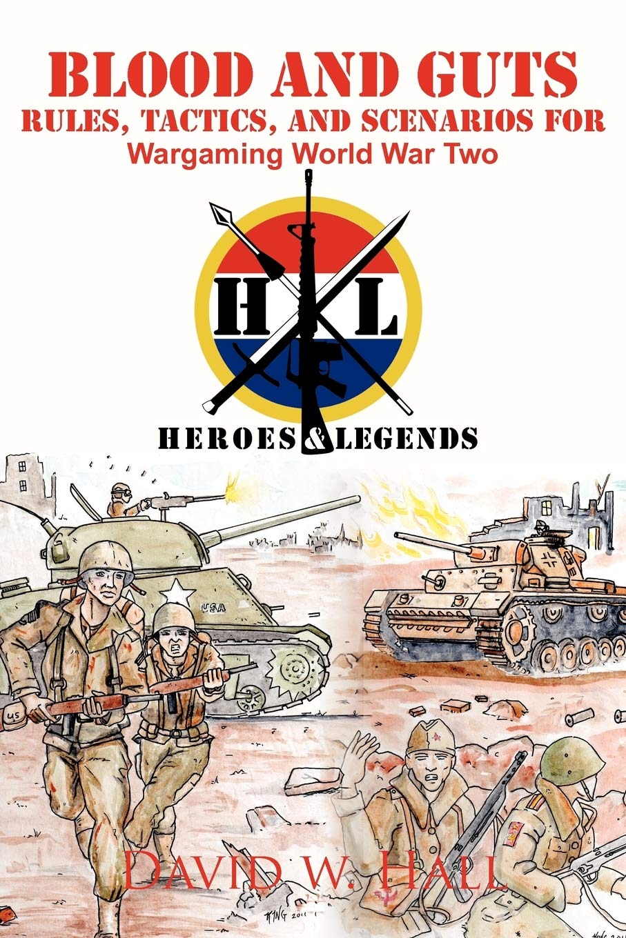 Blood and Guts: Rules, Tactics, and Scenarios for Wargaming World War Two Leisure & Fun