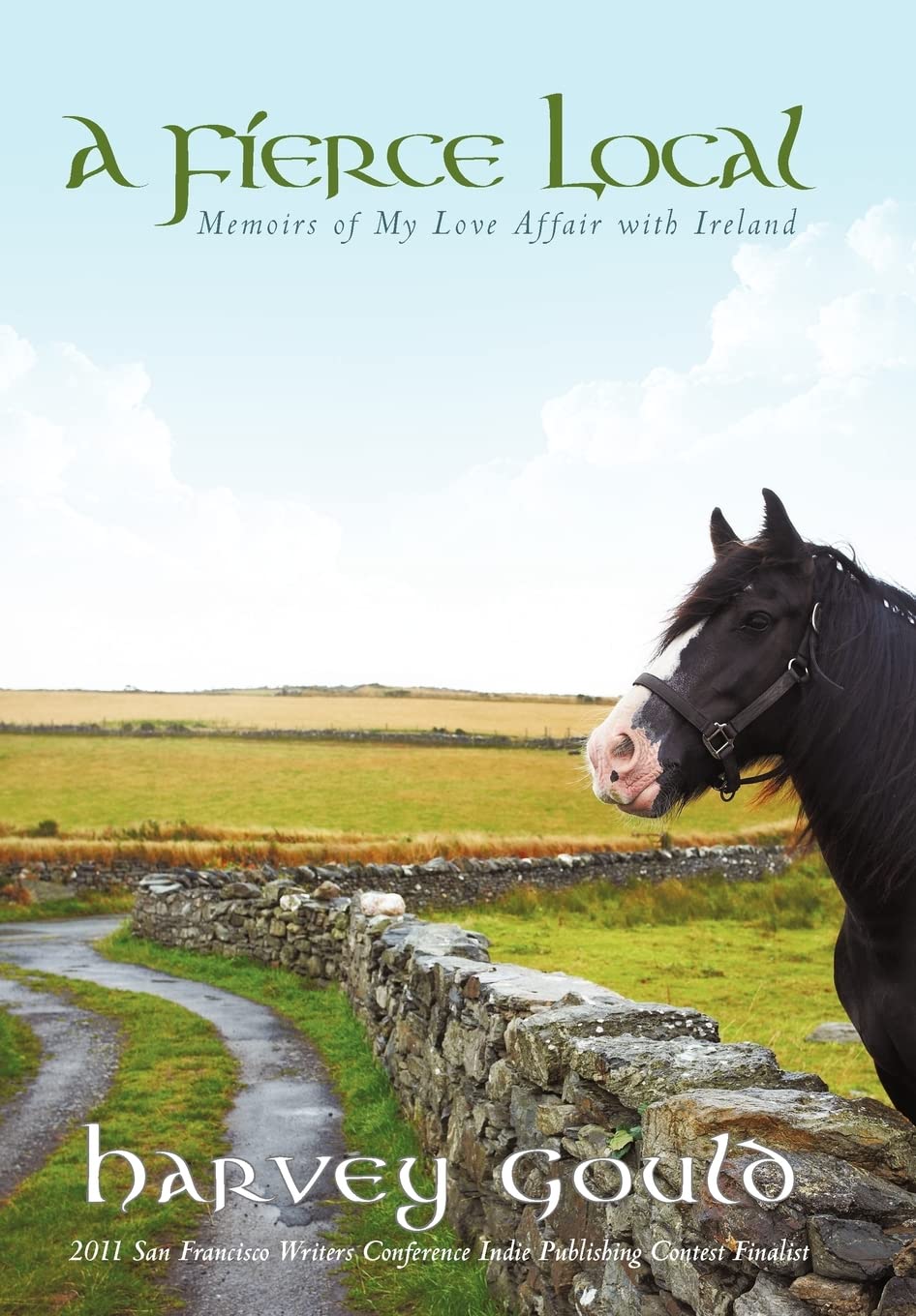 A Fierce Local: Memoirs of My Love Affair With Ireland Memories