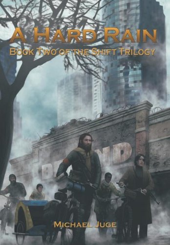 A Hard Rain: Book Two of the Shift Trilogy Action & Adventure