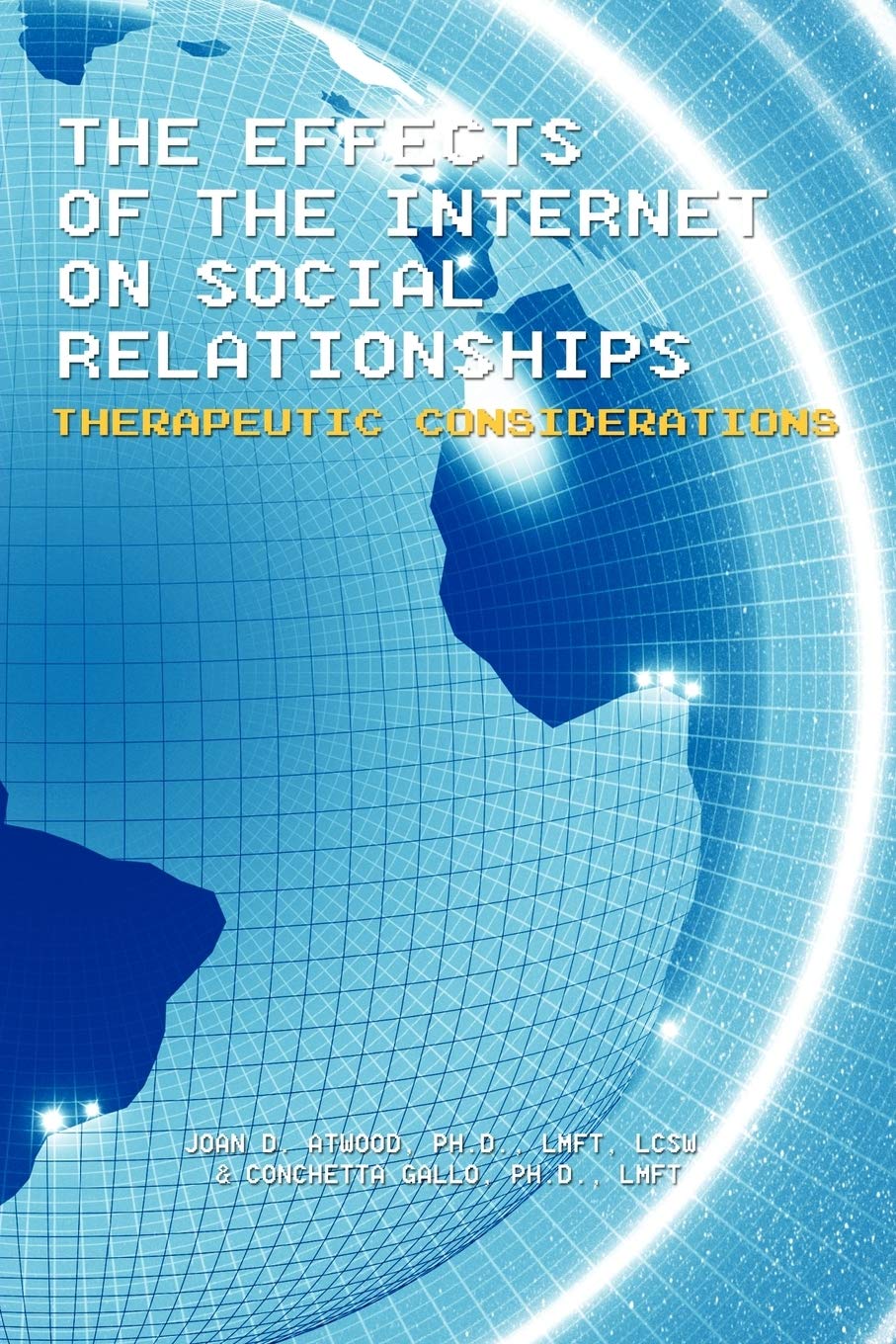 The Effects Of The Internet On Social Relationships: Therapeutic Considerations Medicine