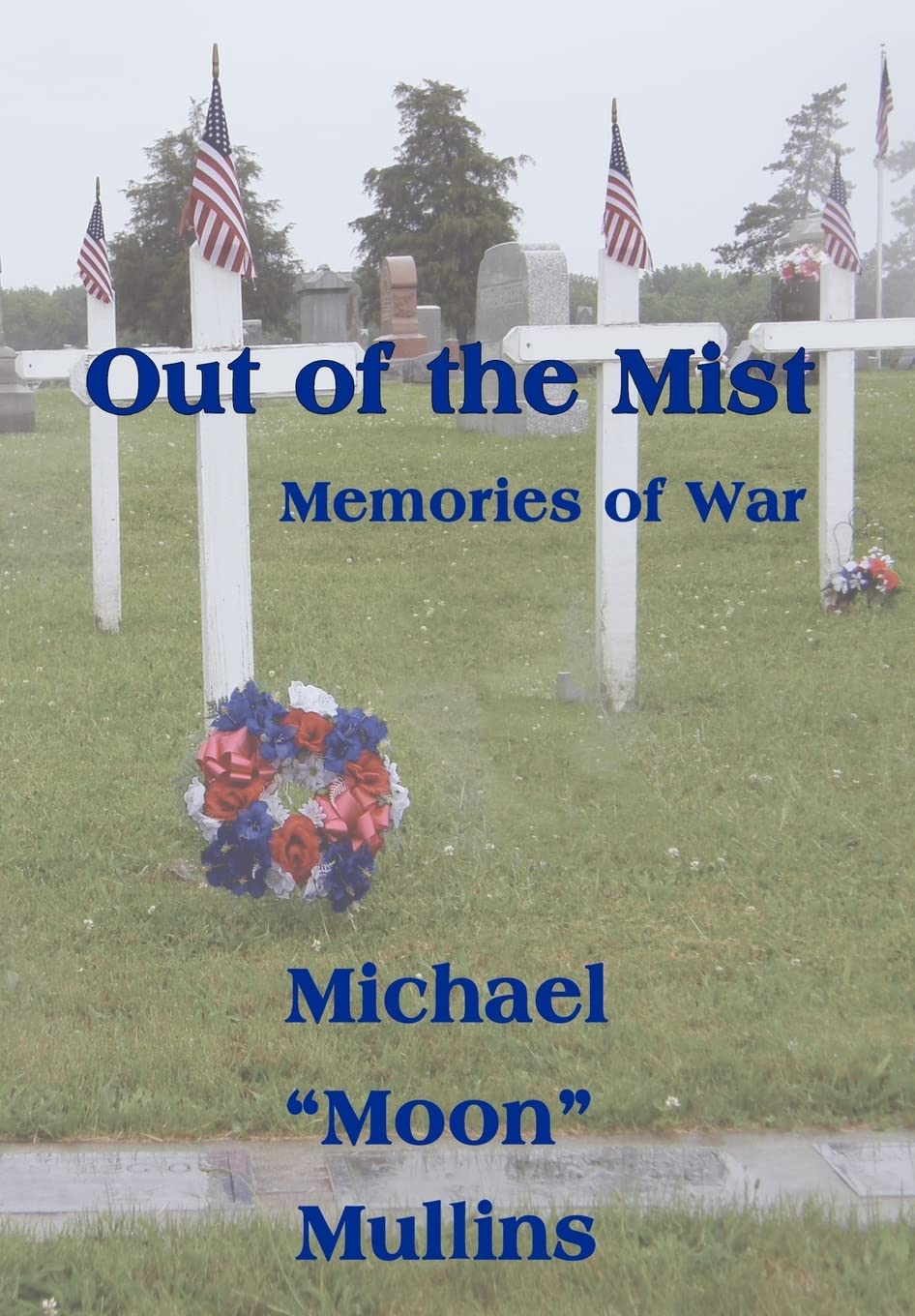 Out of the Mist, Memories of War Memories