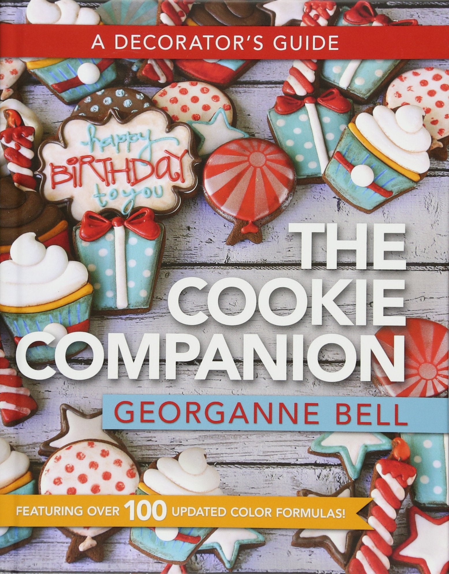 Cookie Companion: A Decorator's Guide Leisure, Home & Garden