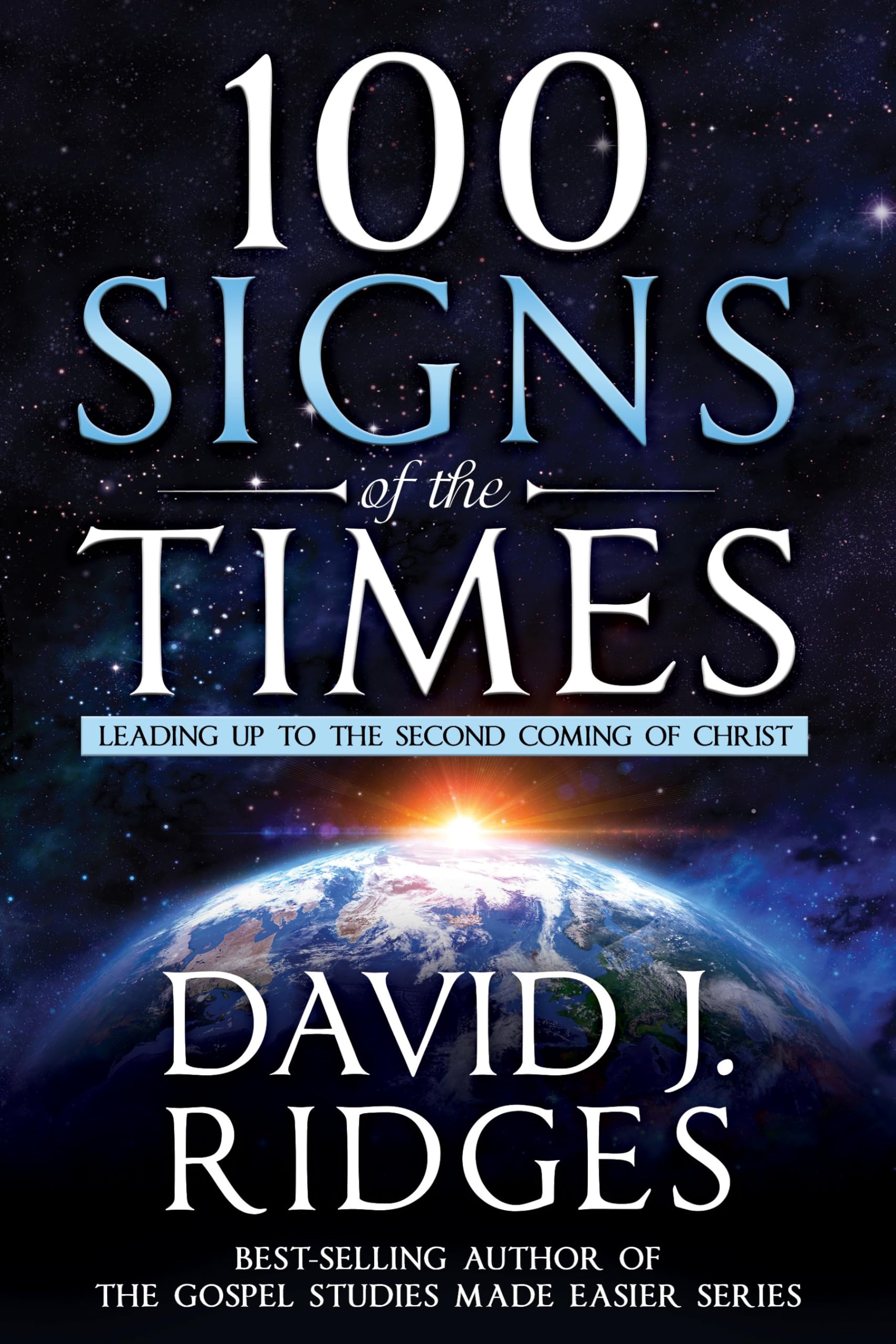 100 Signs of the Times (Latter-day Saint Books by David J. Ridges) Social Sciences