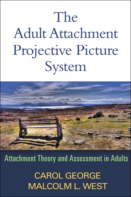 The Adult Attachment Projective Picture System: Attachment Theory and Assessment in Adults Medicine