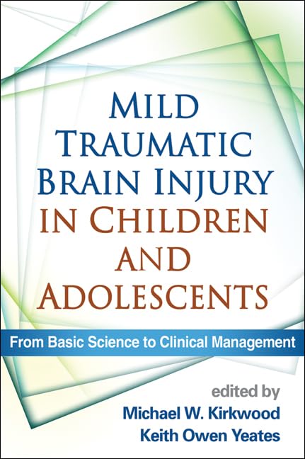 Mild Traumatic Brain Injury in Children and Adolescents: From Basic Science to Clinical Management book