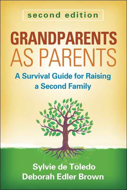 Grandparents as Parents, Second Edition: A Survival Guide for Raising a Second Family Medicine