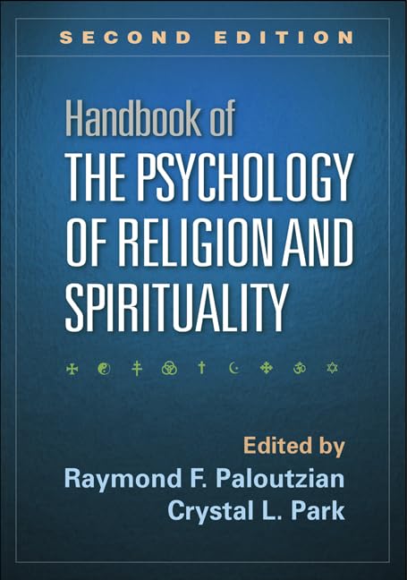 Handbook of the Psychology of Religion and Spirituality, Second Edition Psychology