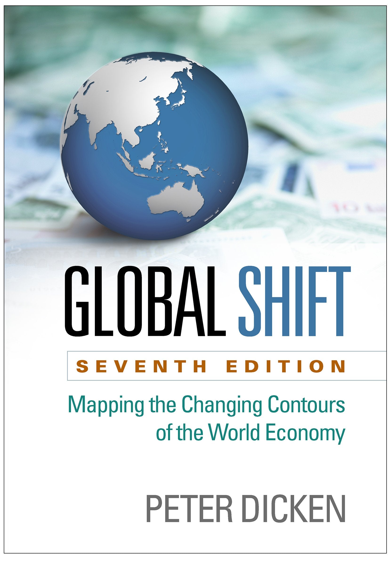 Global Shift: Mapping the Changing Contours of the World Economy Social Sciences