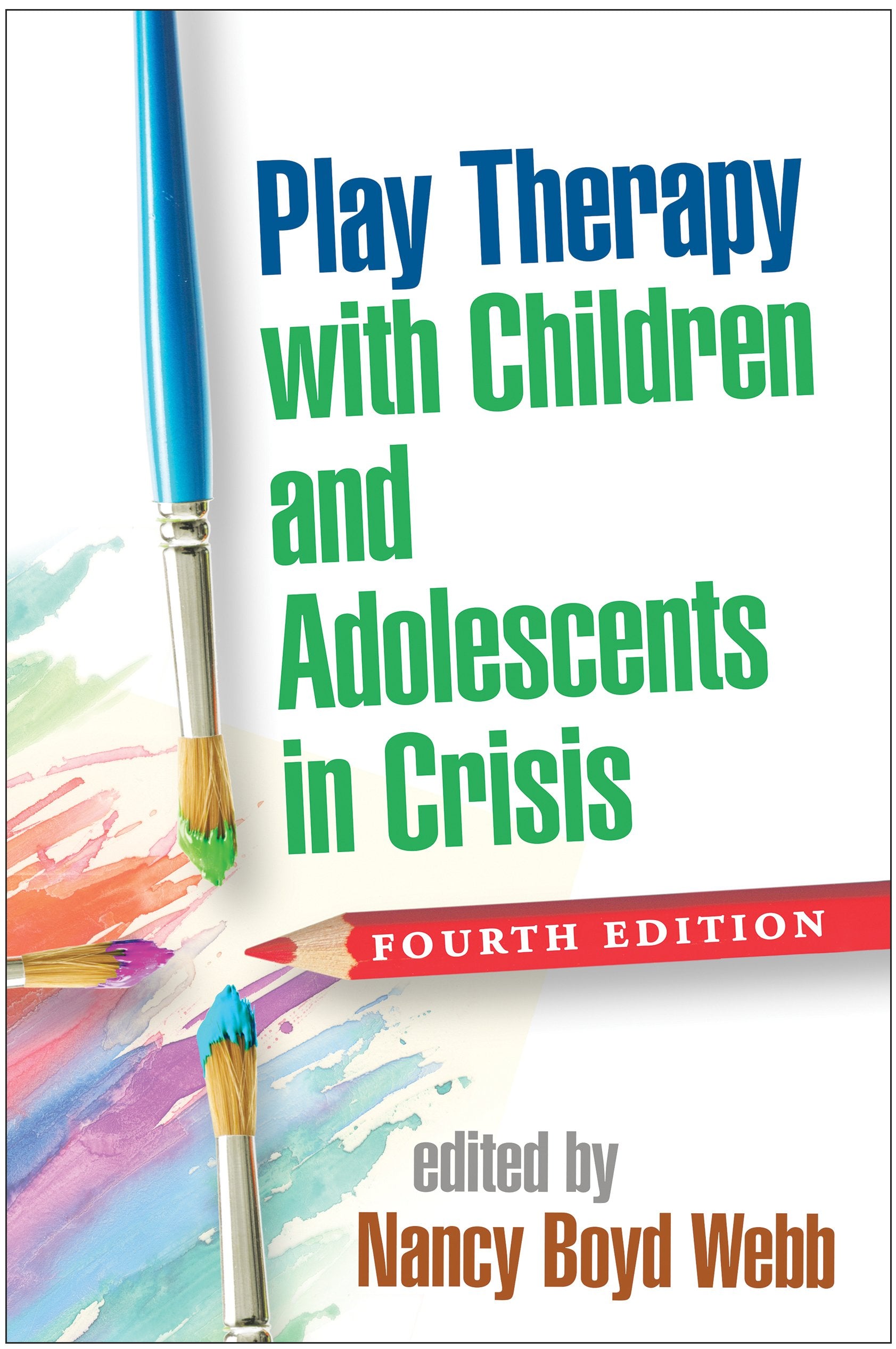 Play Therapy With Children and Adolescents in Crisis (Clinical Practice With Children, Adolescents, and Families) Medicine