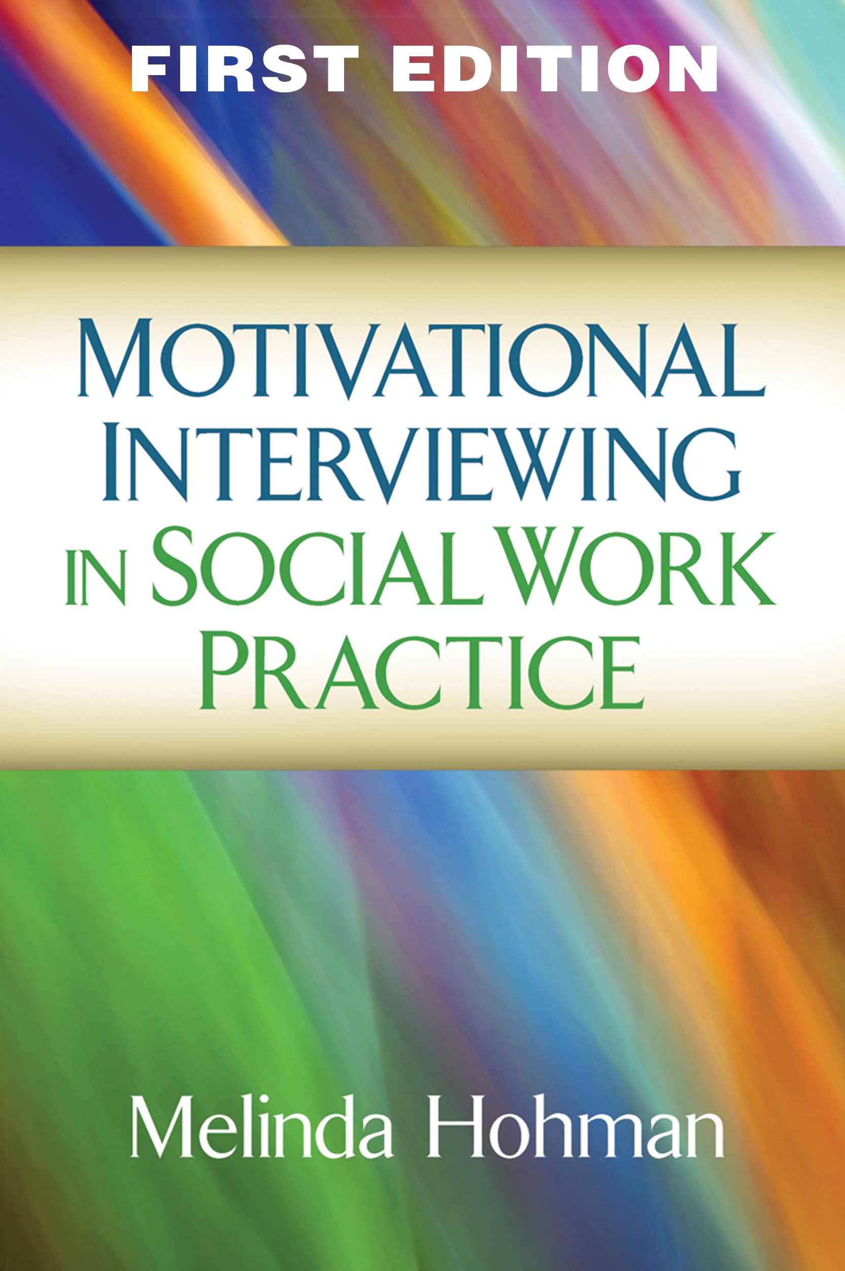 Motivational Interviewing in Social Work Practice (Applications of Motivational Interviewing) Medicine