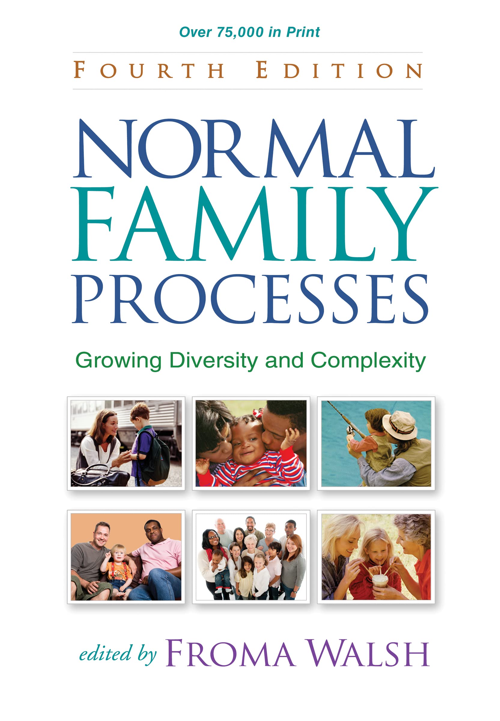 Normal Family Processes, Fourth Edition Partnership & Love