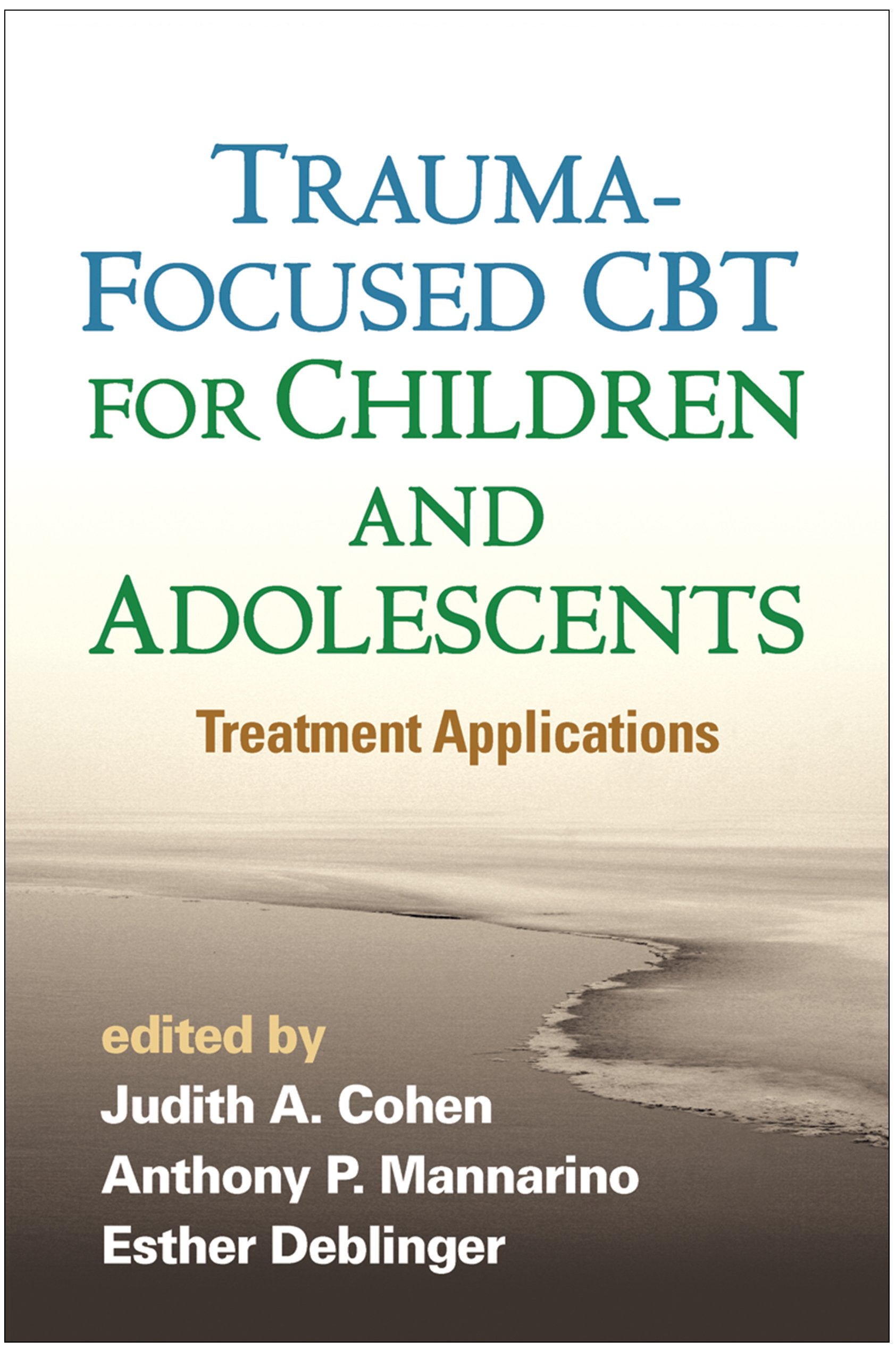 Trauma-Focused CBT for Children and Adolescents: Treatment Applications Medicine