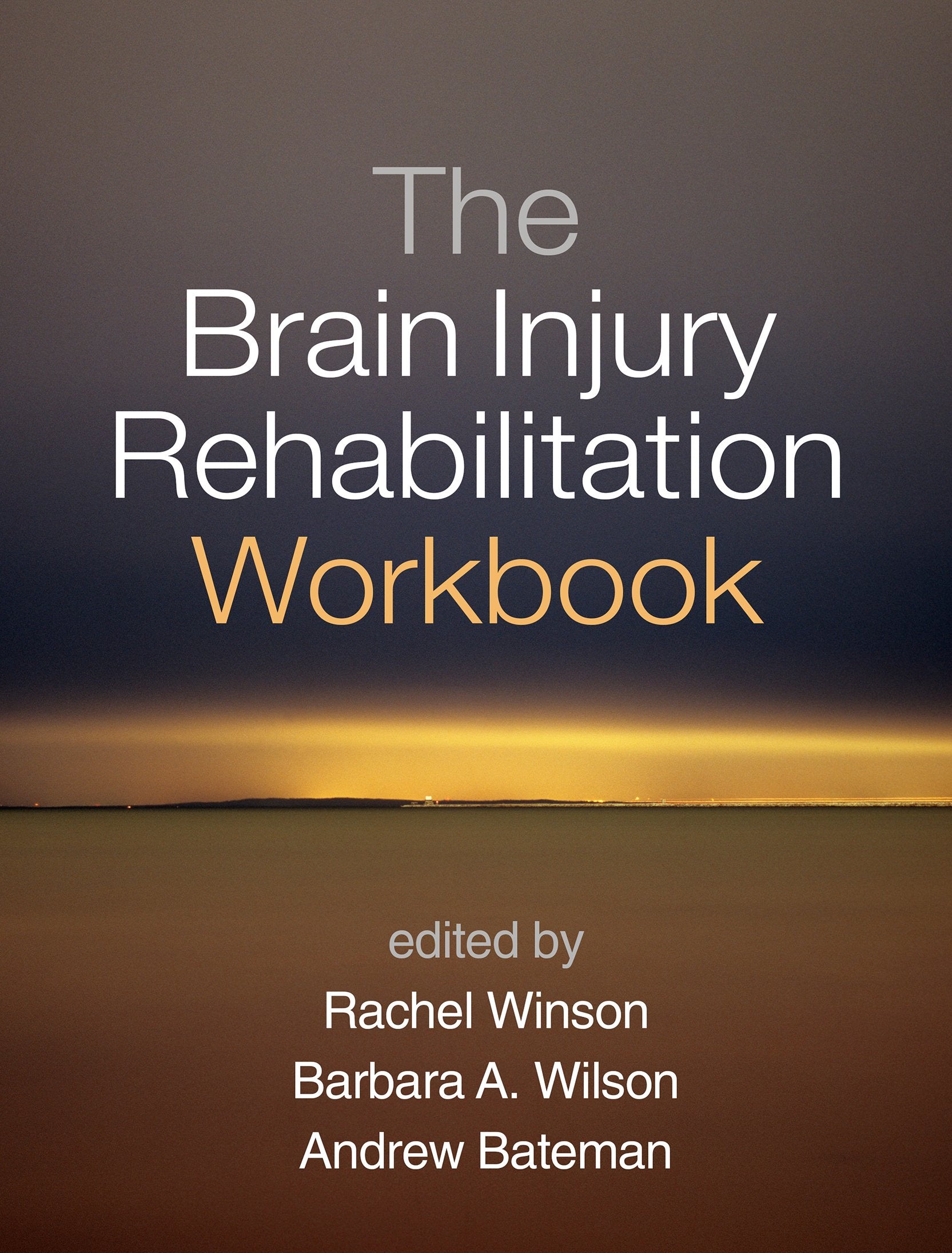 The Brain Injury Rehabilitation Workbook Medicine