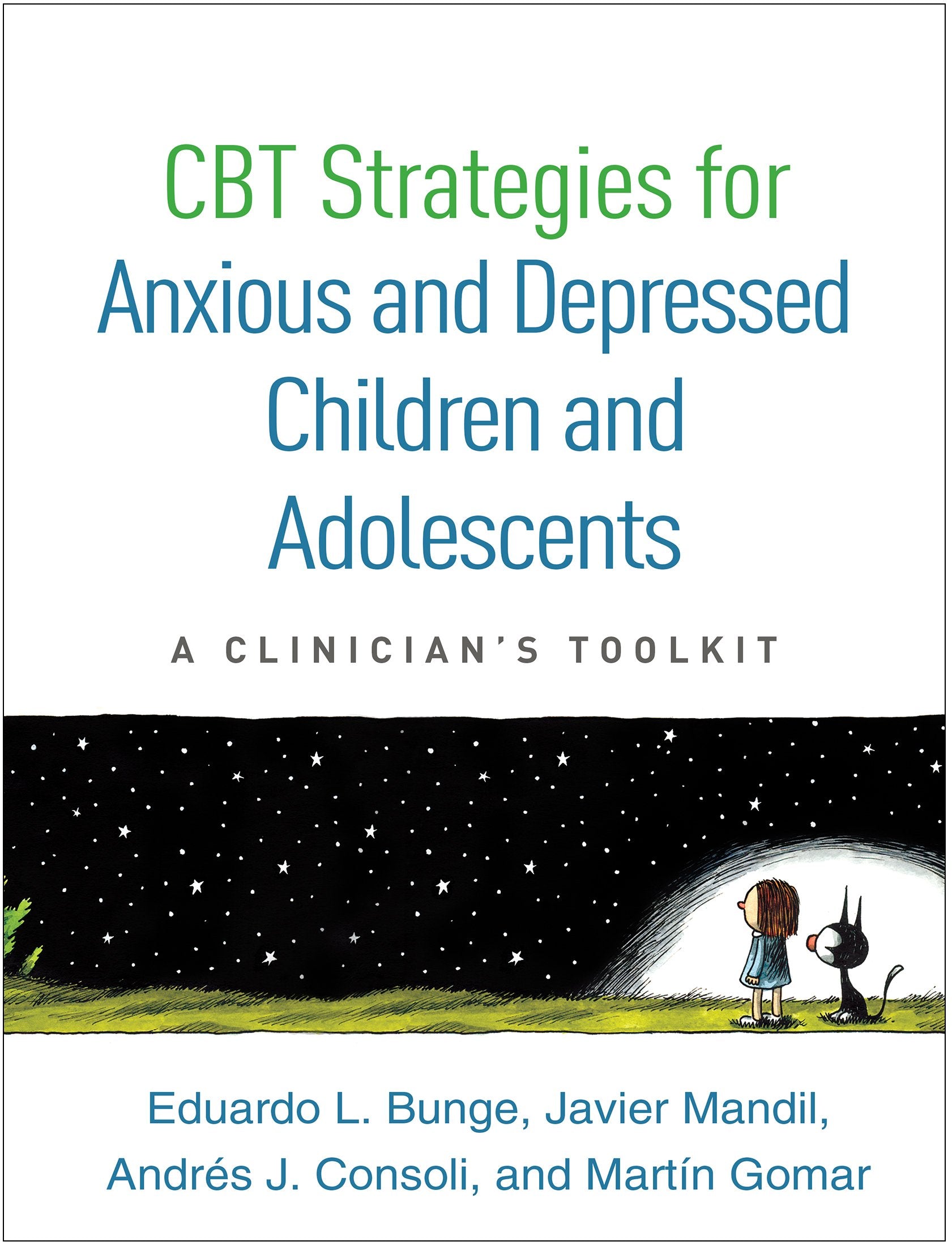 CBT Strategies for Anxious and Depressed Children and Adolescents: A Clinician's Toolkit Medicine