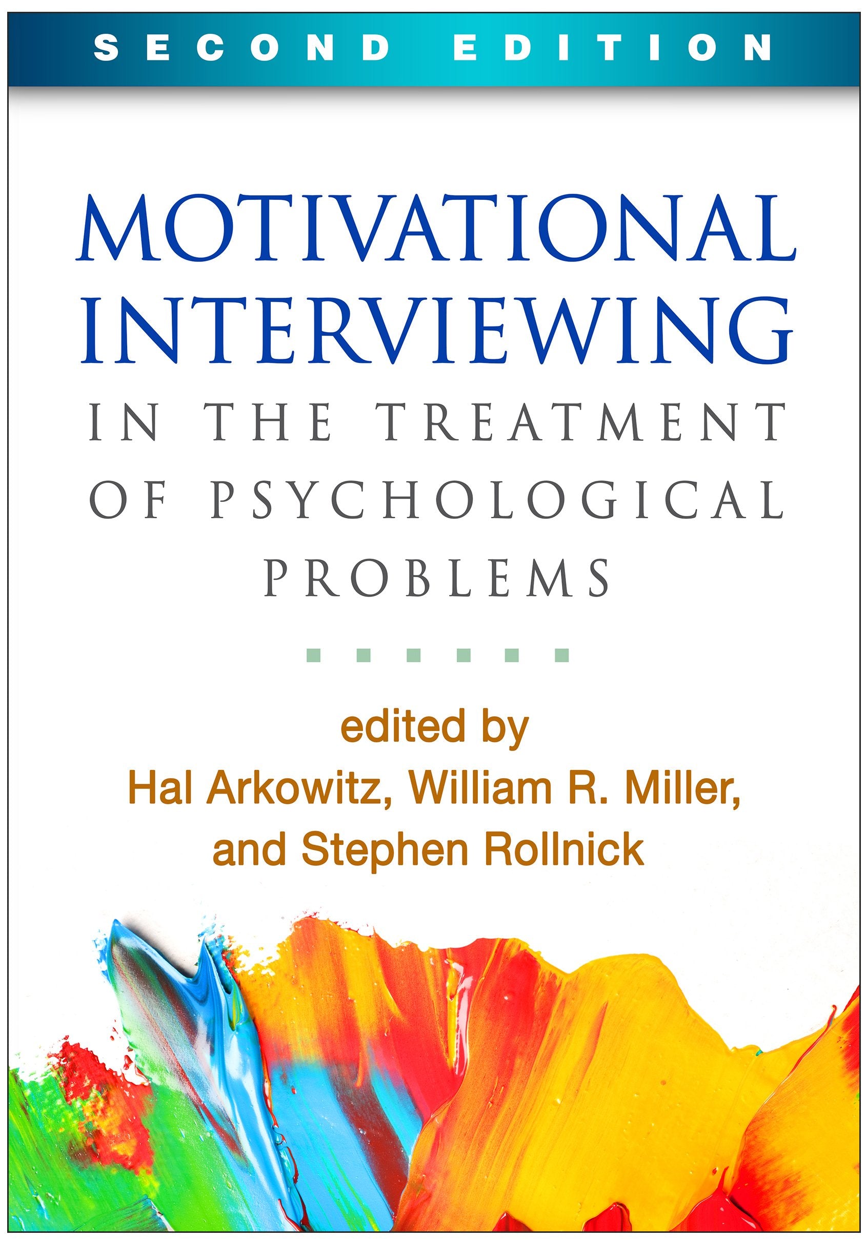 Motivational Interviewing in the Treatment of Psychological Problems (Applications of Motivational Interviewing) Medicine