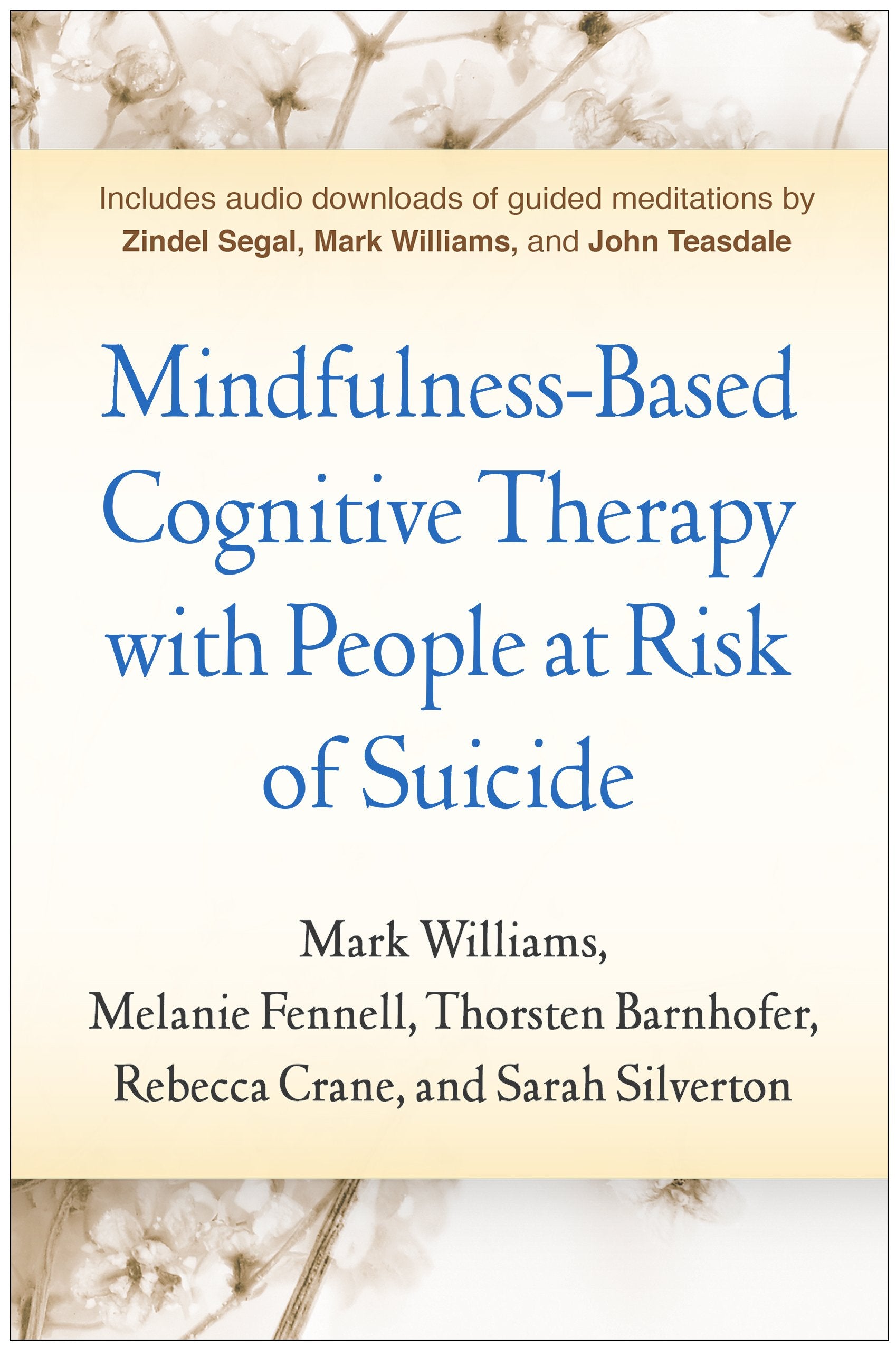 Mindfulness-Based Cognitive Therapy with People at Risk of Suicide: Working with People at Risk of Suicide Medicine