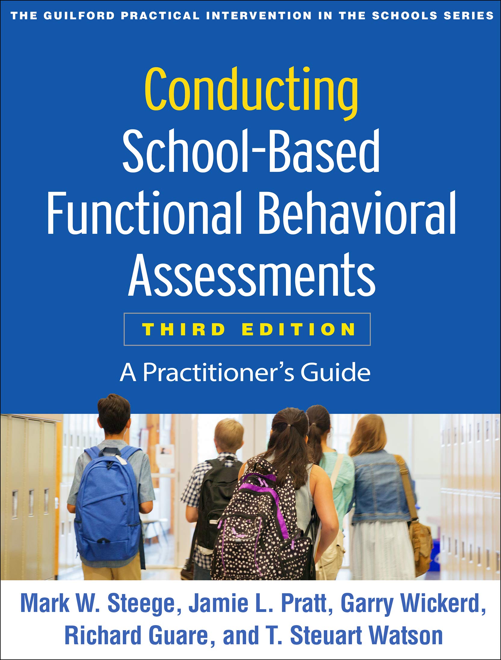 Conducting School-Based Functional Behavioral Assessments, Third Edition: A Practitioner's Guide (Guilford Practical Intervention in the Schools) Medicine